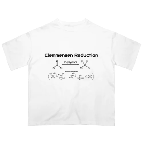 クレメンゼン還元(有機化学) オーバーサイズTシャツ