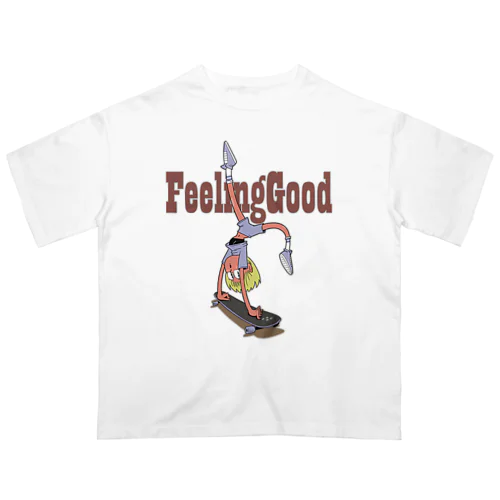 "feeling good" オーバーサイズTシャツ