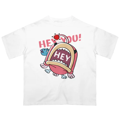 HEY YOU!*釣れたかもA* Oversized T-Shirt