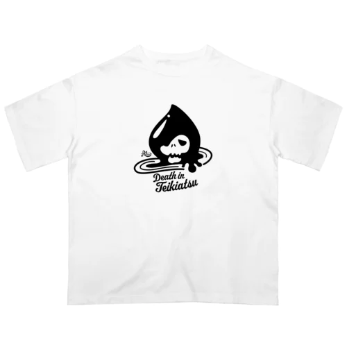 Death in 低気圧 オーバーサイズTシャツ