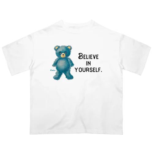 【Believe in yourself.】（青くま） Oversized T-Shirt