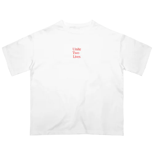 Unite Two Lives オーバーサイズTシャツ