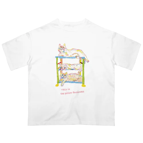 This is the pillow business02 Tシャツ Oversized T-Shirt