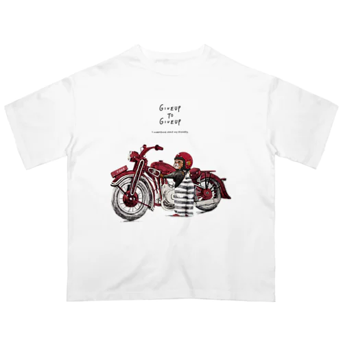 Give up to give up オーバーサイズTシャツ