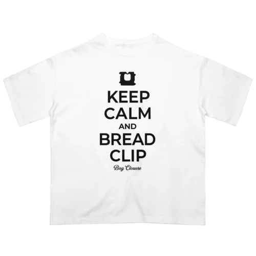 KEEP CALM AND BREAD CLIP [ブラック]  オーバーサイズTシャツ