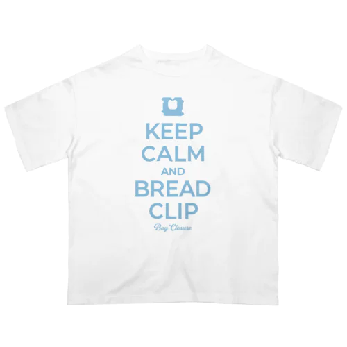 KEEP CALM AND BREAD CLIP [ライトブルー] オーバーサイズTシャツ