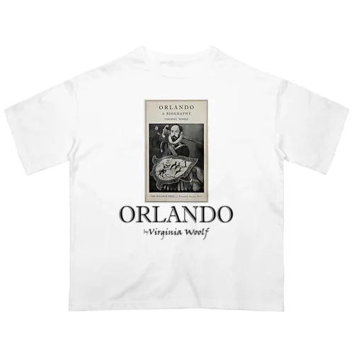 「オーランドー」byヴァージニア・ウルフ オーバーサイズTシャツ