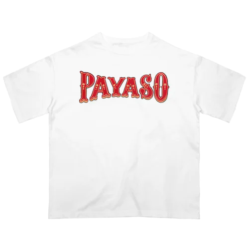 PAYASO Logo オーバーサイズTシャツ