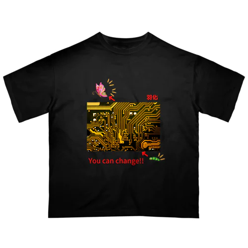 羽化  "Uka" – emergence” You can change!! Oversized T-Shirt