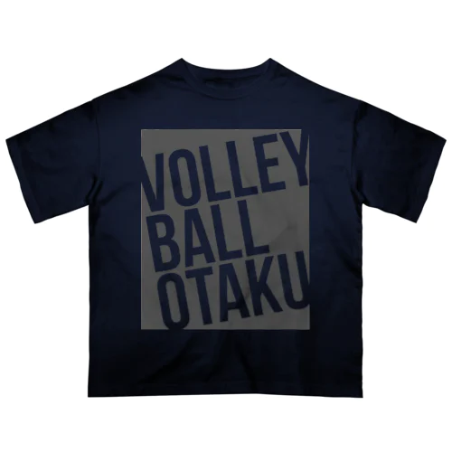 VOLLEY BALL OTAKU(オタク)<濃灰> Oversized T-Shirt