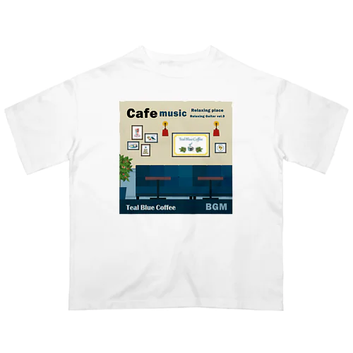 Cafe music - Relaxing place - オーバーサイズTシャツ