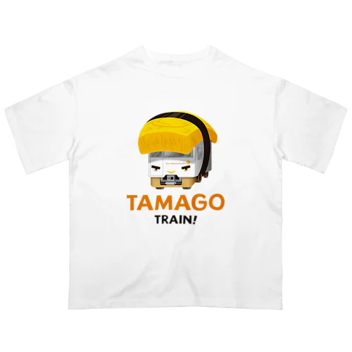 お寿司電車「 たまご 」 オーバーサイズTシャツ