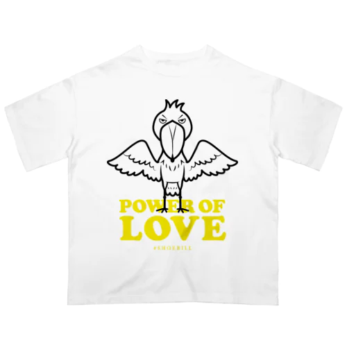 POWER OF LOVE #SHOEBILL（文字色／黄） オーバーサイズTシャツ