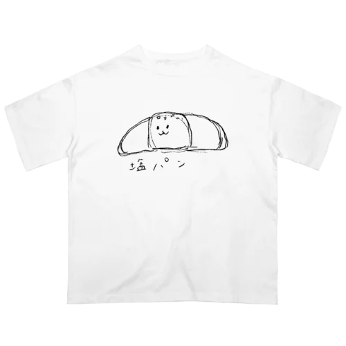 塩パンくん(ラフバージョン) Oversized T-Shirt