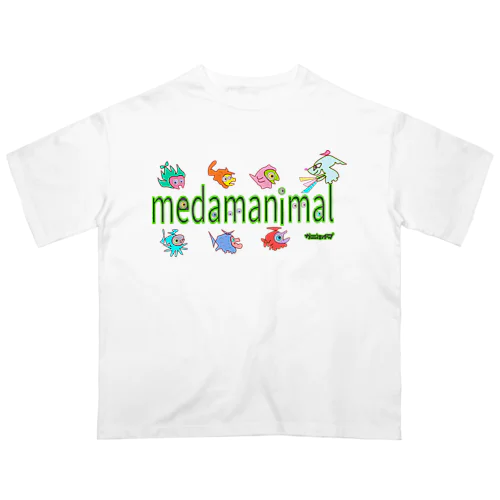 medamanimal 1 オーバーサイズTシャツ