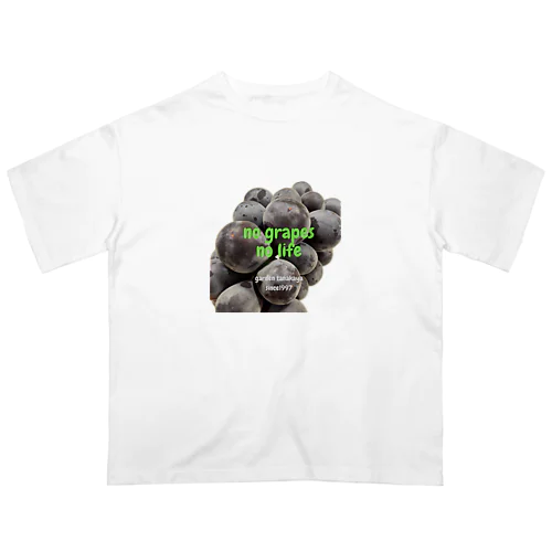 no grapes no life オーバーサイズTシャツ