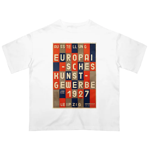 ドイツ・ライプツィヒ　バウハウス　1927 オーバーサイズTシャツ