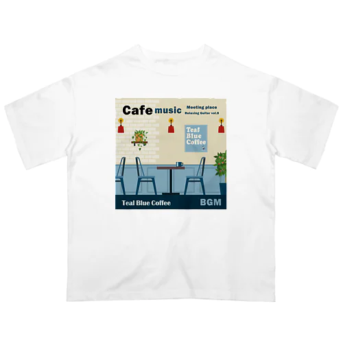 Cafe music - Meeting place - オーバーサイズTシャツ