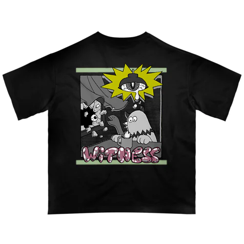 WITNESS 👀 BLK オーバーサイズTシャツ