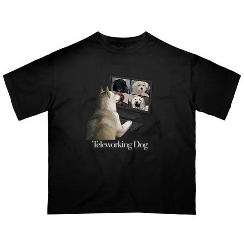 Teleworking Dog オーバーサイズTシャツ