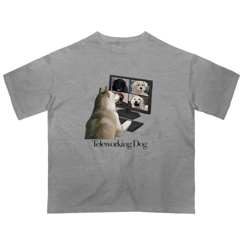 Teleworking Dog オーバーサイズTシャツ