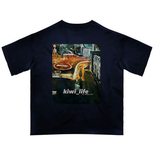 kiwi_life（夜道）/背面Tシャツ Oversized T-Shirt