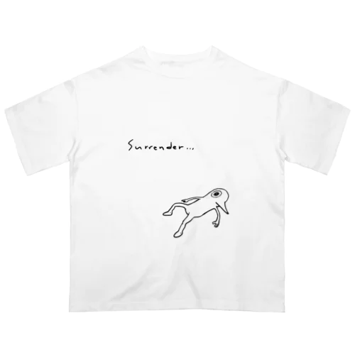 surrender… オーバーサイズTシャツ