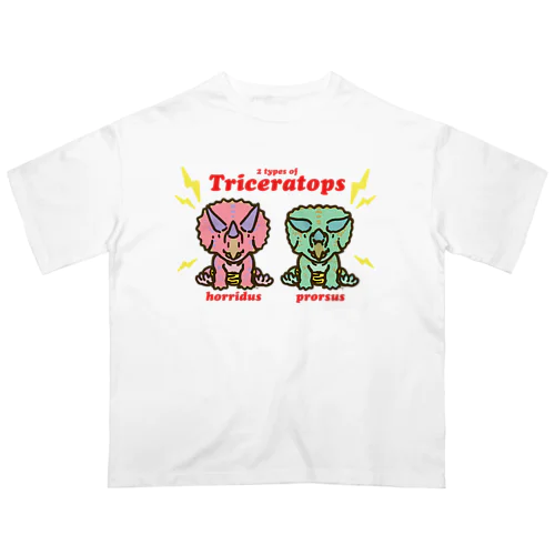 オニケラちゃん！(2 types of Triceratops) Oversized T-Shirt