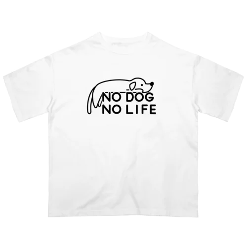 NO DOG NO LIFE(犬白塗り) オーバーサイズTシャツ