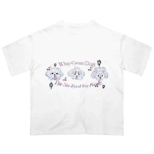 whip cream dogs オーバーサイズTシャツ