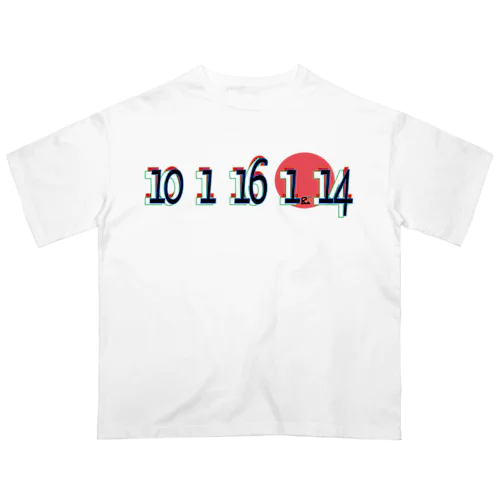 10 1 16 1 14 Oversized T-Shirt