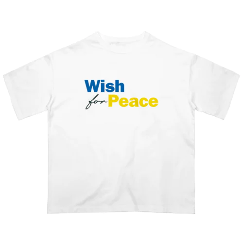 Wish for Peace UKR🇺🇦 オーバーサイズTシャツ