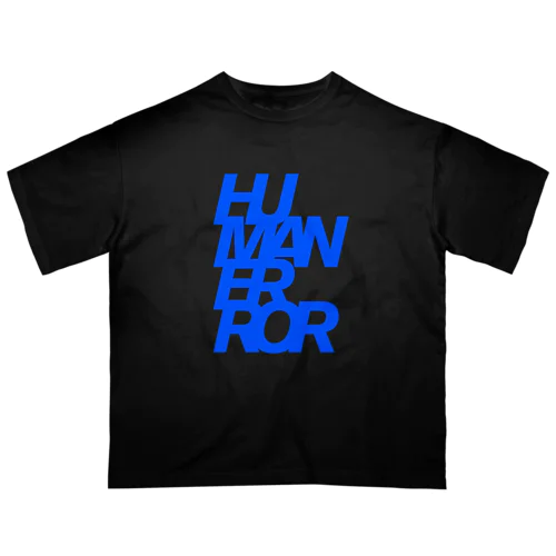 HUMANERROR BIG T BLUE オーバーサイズTシャツ