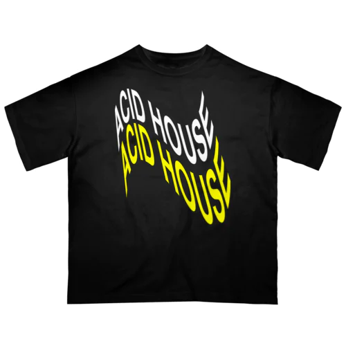 Acid House 狂 オーバーサイズTシャツ