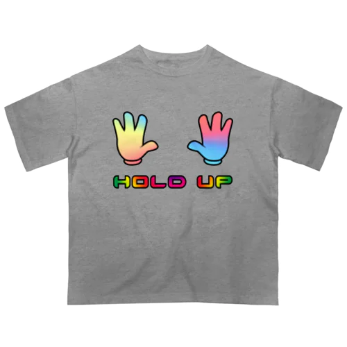 HOLD UP オーバーサイズTシャツ