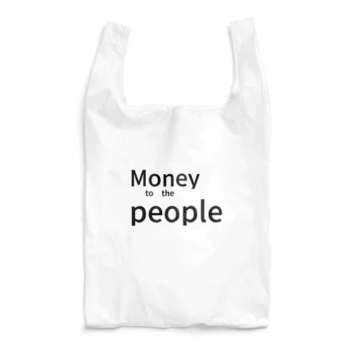 Money　to　the　people Reusable Bag