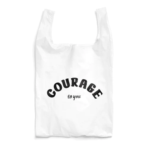 COURAGE to you Reusable Bag