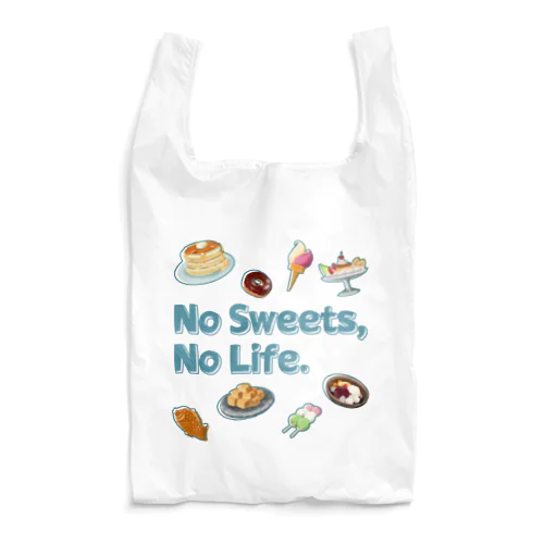 No Sweets,No Life. Reusable Bag