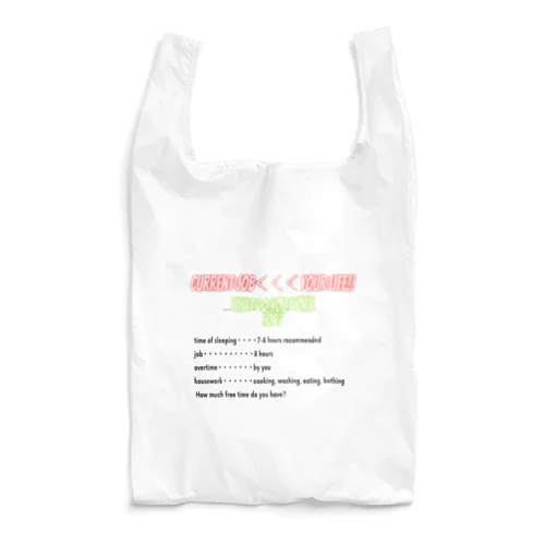 your daily life time「あなたの日常の時間」 Reusable Bag