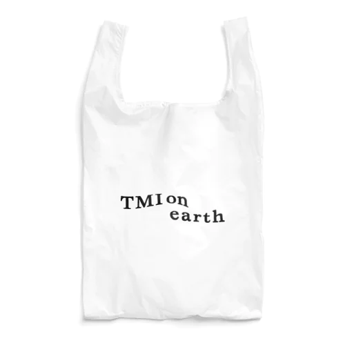 TMI on earth Reusable Bag