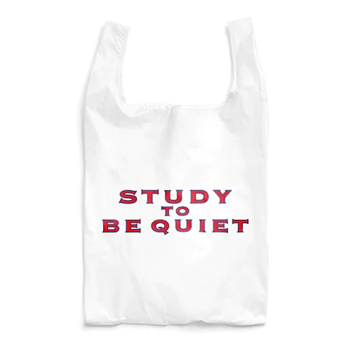 STUDY TO BE QUIET  Reusable Bag