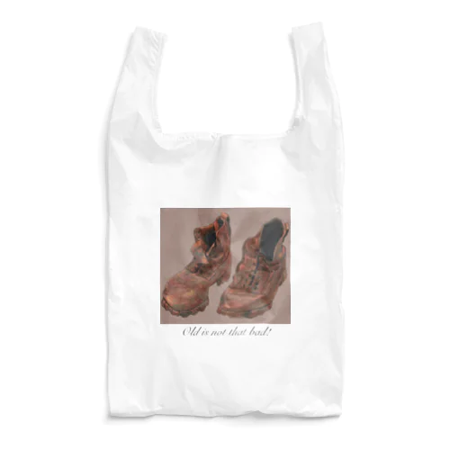 OLD IS NOT THAT BAD! Reusable Bag