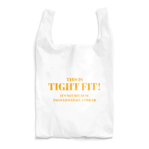 これはタイトフィットです!太ってるからじゃないよ! Reusable Bag