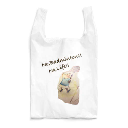 No,Badminton! No,Life!! Reusable Bag