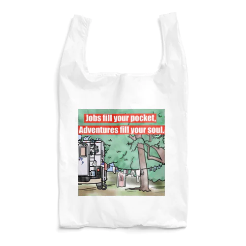 Jobs fill your pockets, Adventures fill your soul.  Reusable Bag