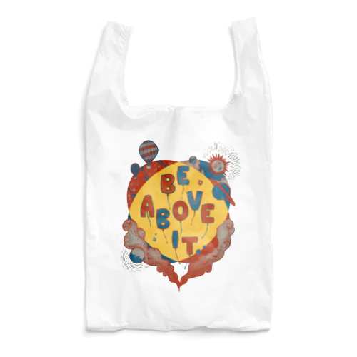 Be Above It Reusable Bag