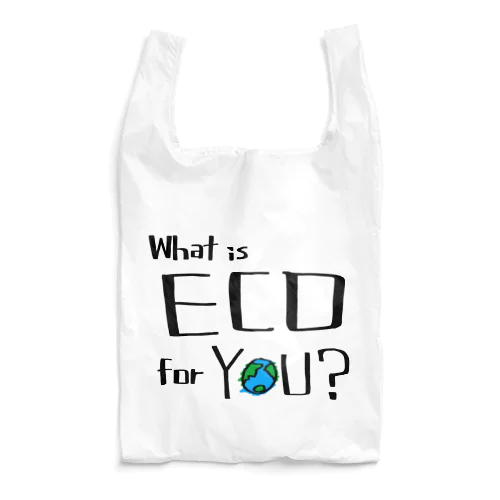 What is Eco for You？ Reusable Bag