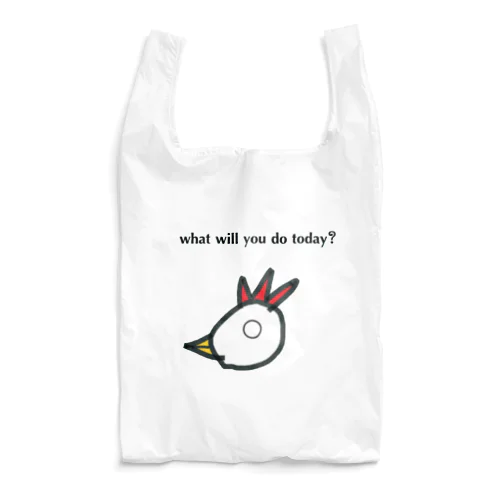 にわとり（what will you do today?） Reusable Bag
