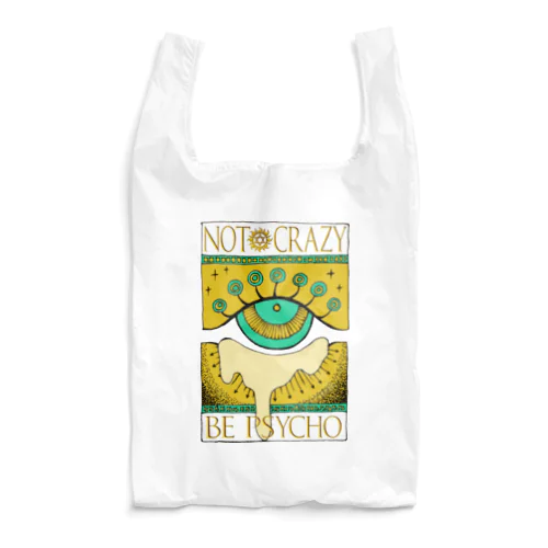 Not crazy be psycho　おめめ Reusable Bag