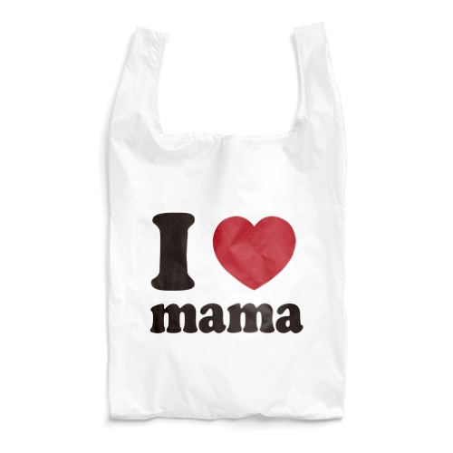 I love mama Reusable Bag
